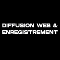 Diffusion Web & Enregistrement